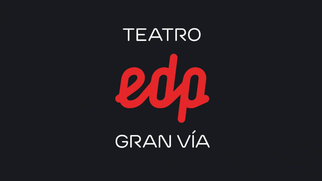 Teatro EDP Gran Vía