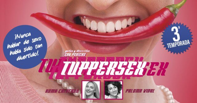 «Tuppersex», la comedia en donde no sentirás vergüenza al hablar de sexo