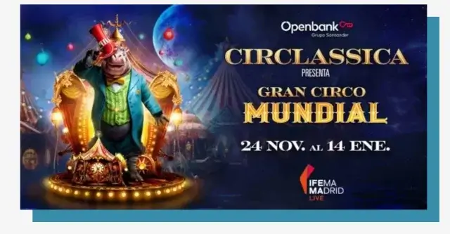 CIRCLASSICA, Gran Circo Mundial regresa a Madrid