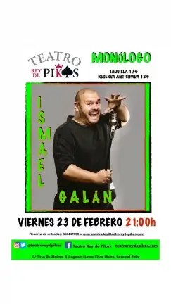 Monólogo de Ismael Galán el viernes 23 de febrero en el Teatro Rey de Pikas