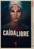 «Caída Libre» estreno en cines 17 de mayo
