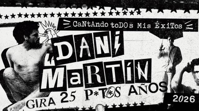 Dani Martín – Gira 25 P*t*s Años 2026