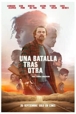Una batalla tras otra, lo nuevo de Paul Thomas Anderson con Leonardo DiCaprio