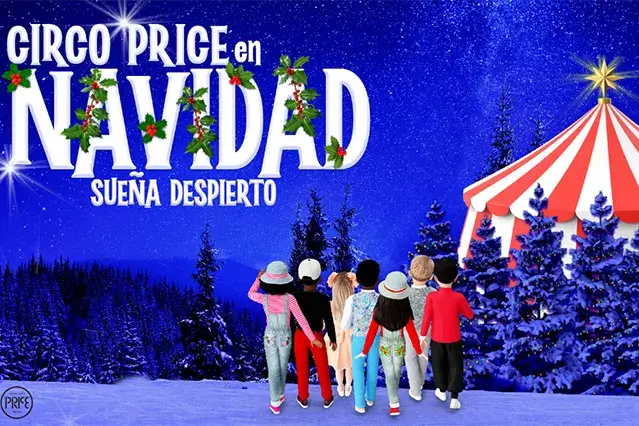 Vuelve ‘Circo Price en Navidad’ con el espectáculo ‘Sueña despierto’