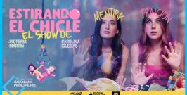 Estirando el chicle: el show de Mentira y Traición