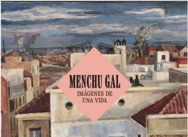 Exposición retrospectiva sobre Menchu Gal, primera mujer en recibir el Premio Nacional de Pintura